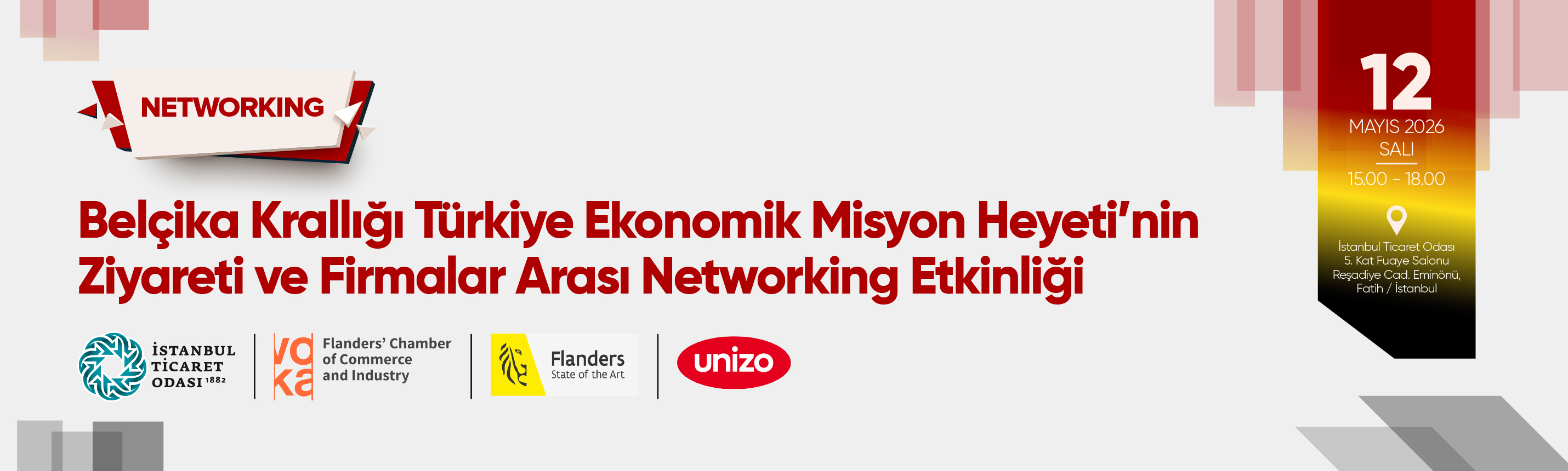 BELÇİKA KRALLIĞI TÜRKİYE EKONOMİK MİSYON HEYETİ’NİN ODAMIZI ZİYARETİ VE FİRMALAR ARASI NETWORKING ETKİNLİĞİ