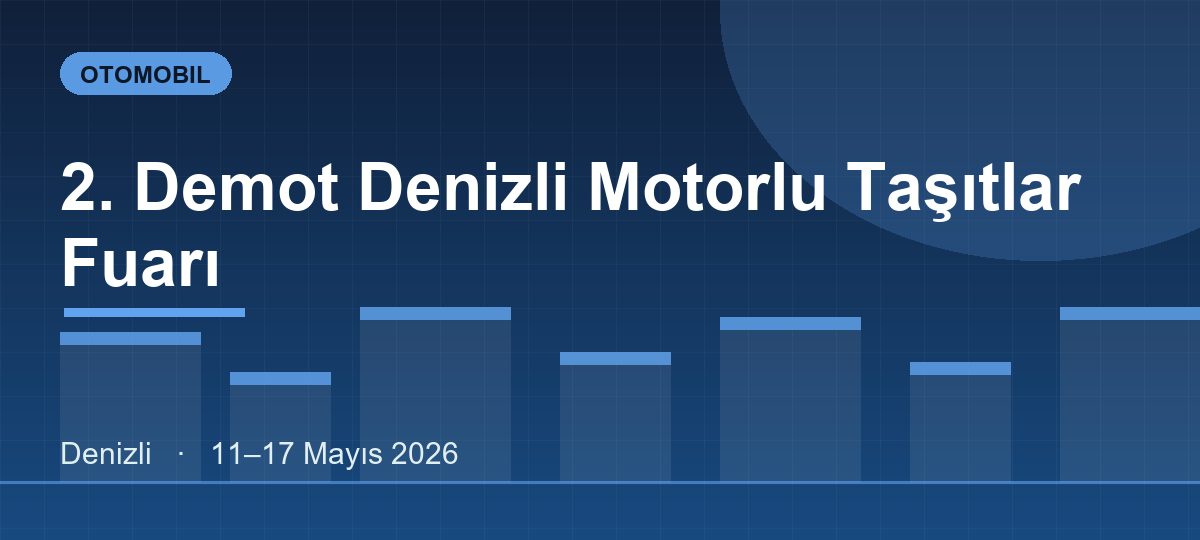 2. Demot Denizli Motorlu Taşıtlar Fuarı