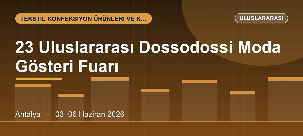 23 Uluslararası Dossodossi Moda Gösteri Fuarı