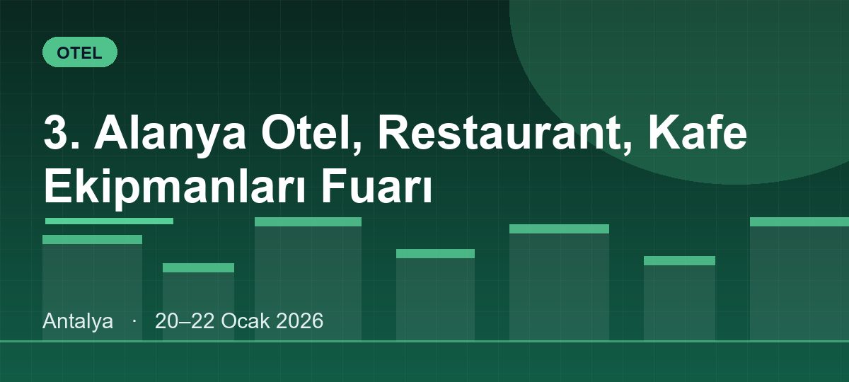 3. Alanya Otel, Restaurant, Kafe Ekipmanları Fuarı