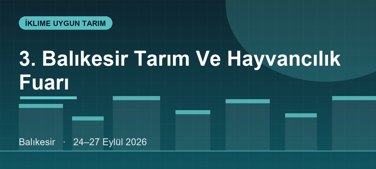 3. Balıkesir Tarım Ve Hayvancılık Fuarı
