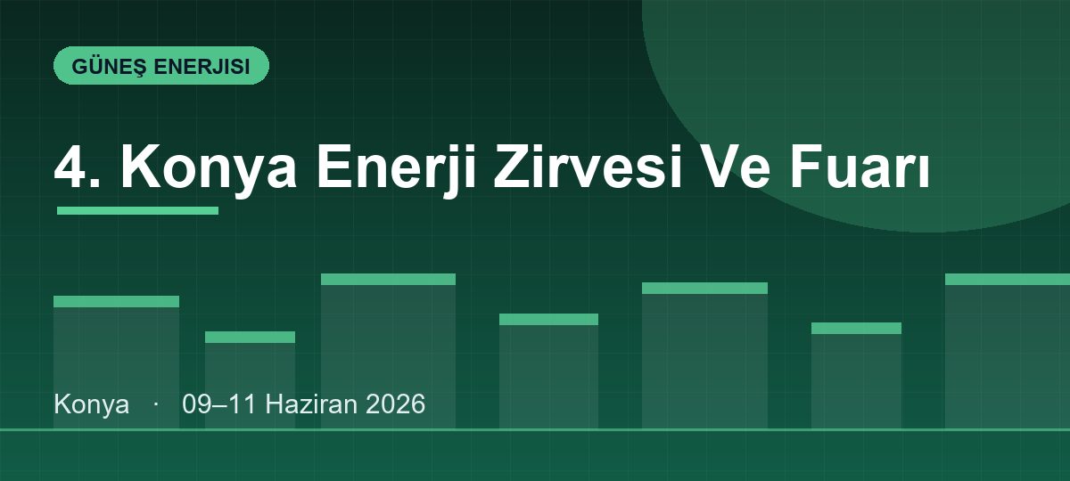 4. Konya Enerji Zirvesi Ve Fuarı