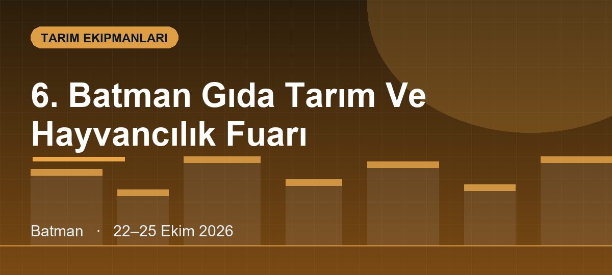 6. Batman Gıda Tarım Ve Hayvancılık Fuarı