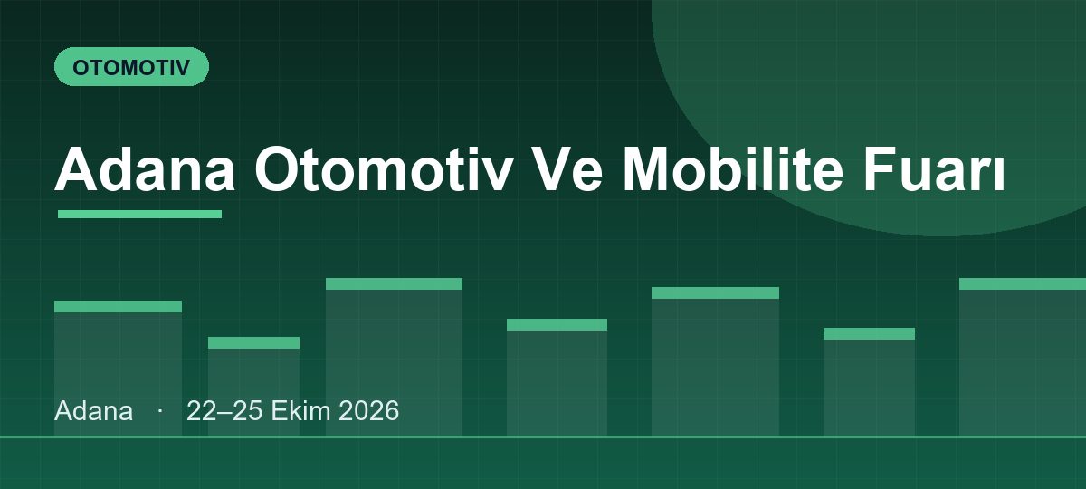 Adana Otomotiv Ve Mobilite Fuarı