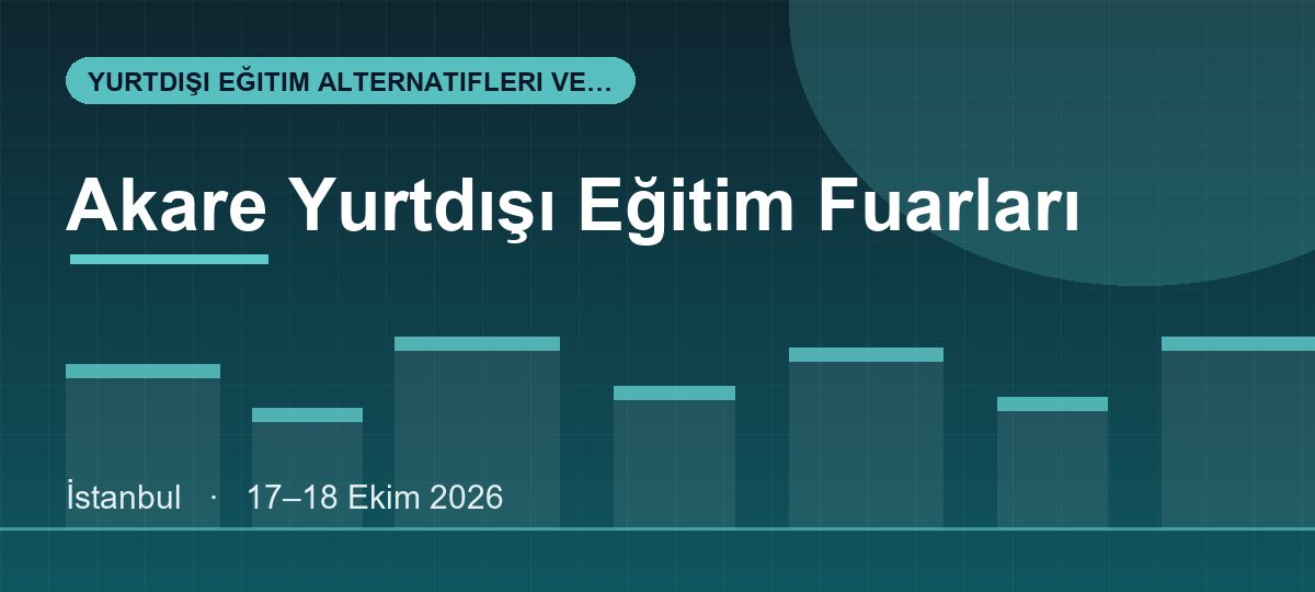 Akare Yurtdışı Eğitim Fuarları