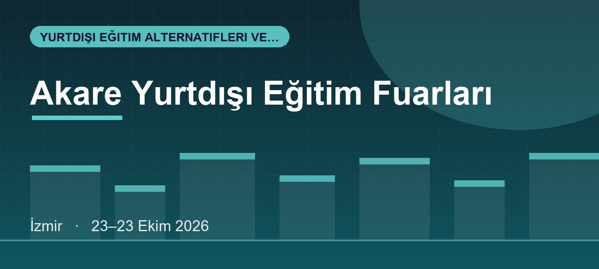 Akare Yurtdışı Eğitim Fuarları