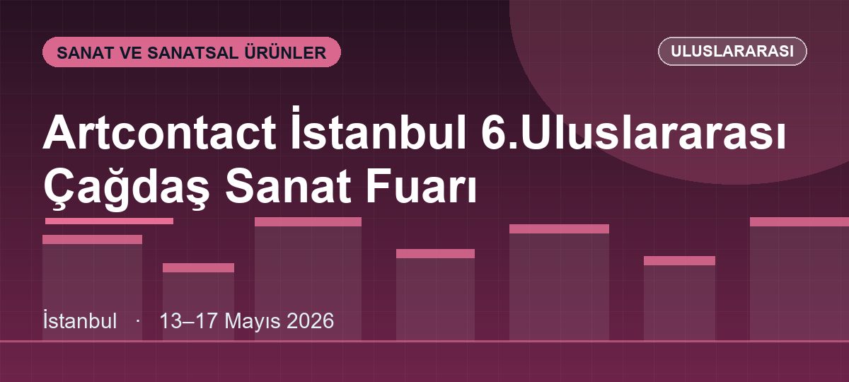 Artcontact İstanbul 6.Uluslararası Çağdaş Sanat Fuarı