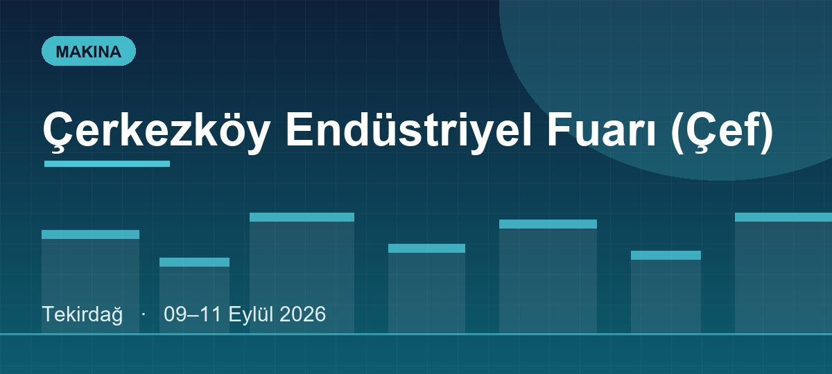 Çerkezköy Endüstriyel Fuarı (Çef)