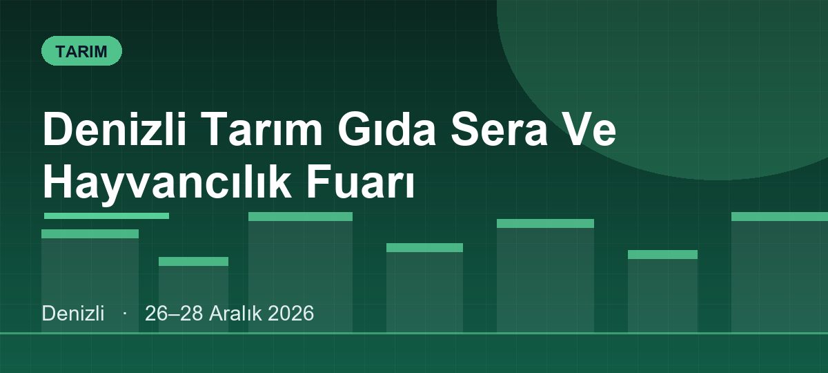 Denizli Tarım Gıda Sera Ve Hayvancılık Fuarı