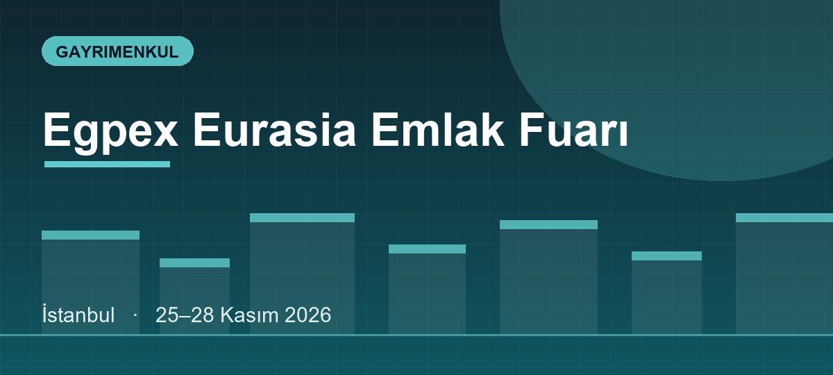 Egpex Eurasia Emlak Fuarı