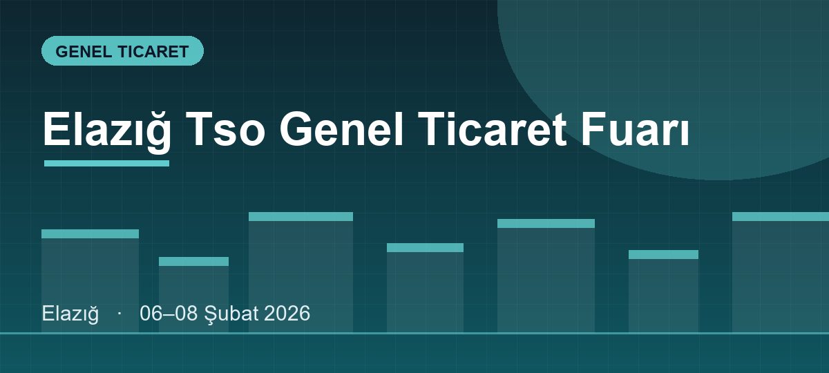 Elazığ Tso Genel Ticaret Fuarı