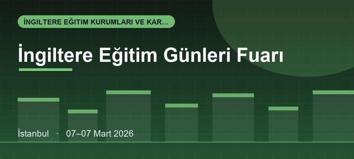 İngiltere Eğitim Günleri Fuarı