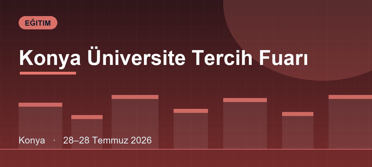 Konya Üniversite Tercih Fuarı