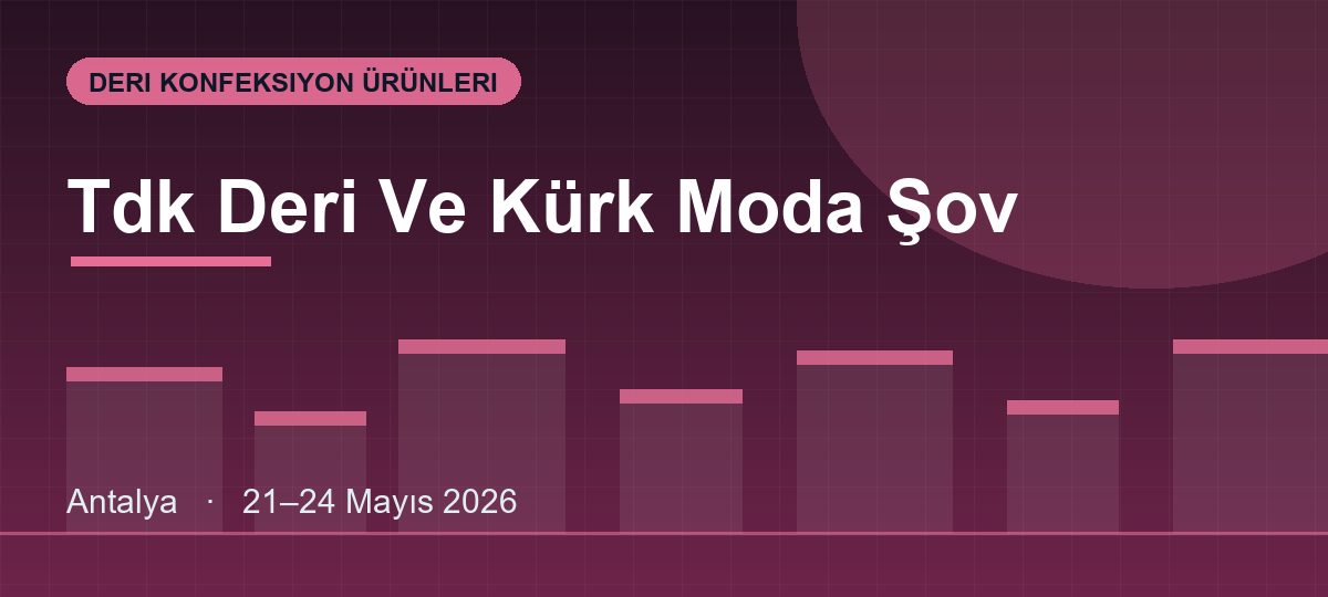 Tdk Deri Ve Kürk Moda Şov