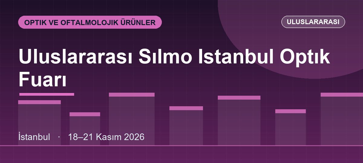 Uluslararası Sılmo Istanbul Optık Fuarı