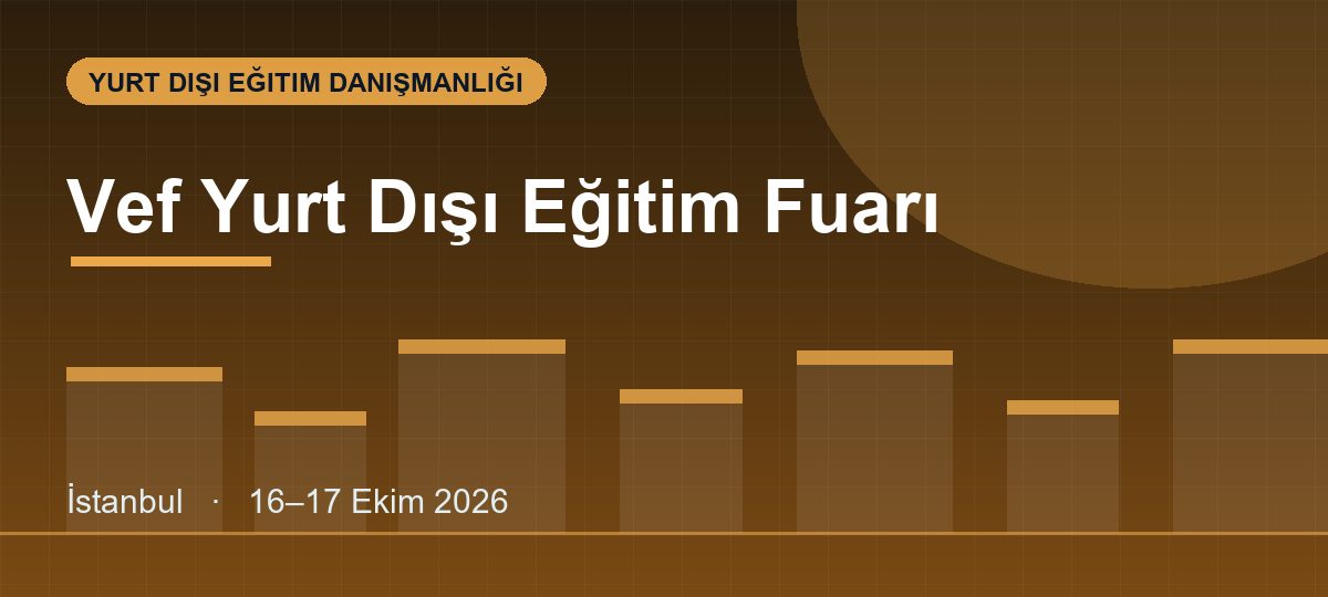 Vef Yurt Dışı Eğitim Fuarı