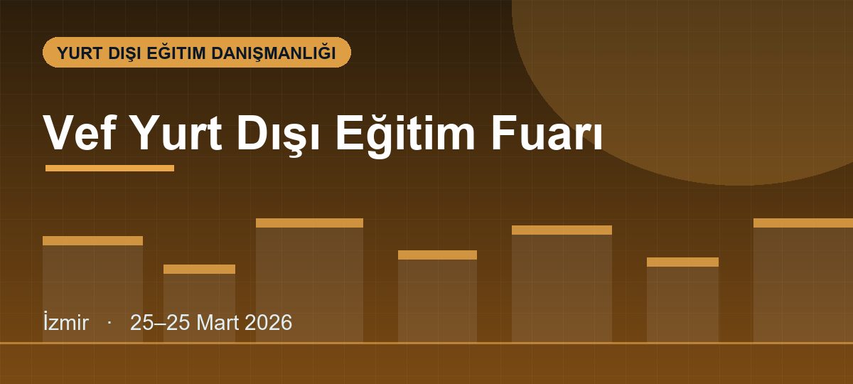 Vef Yurt Dışı Eğitim Fuarı