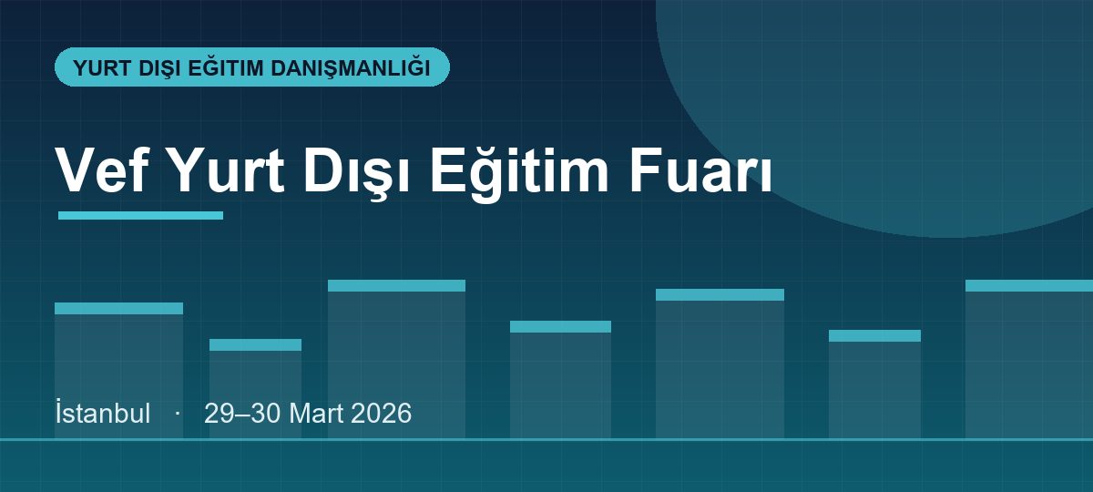 Vef Yurt Dışı Eğitim Fuarı