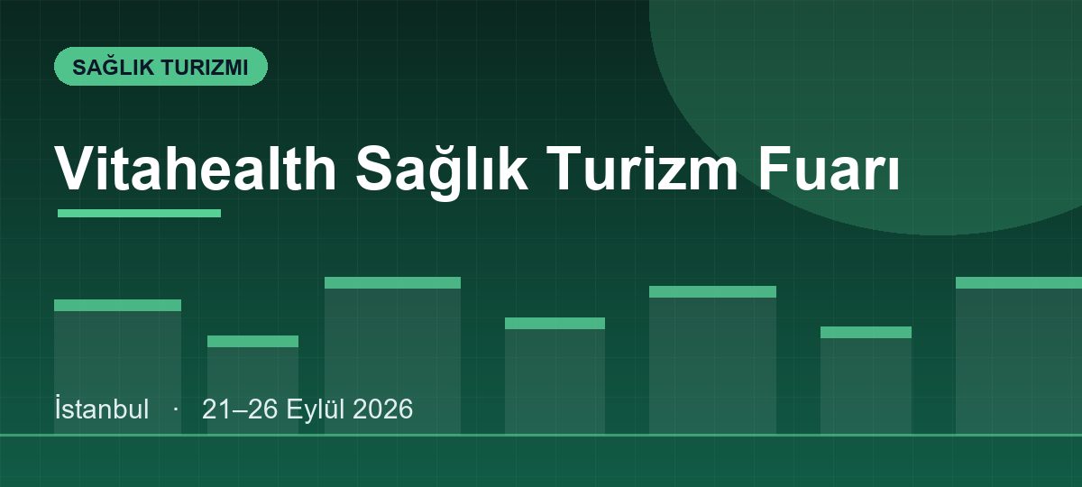 Vitahealth Sağlık Turizm Fuarı