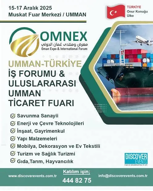 OMNEX 2025: Türkiye–Umman Ticaret Koridorunda Yeni Dönem Başlıyor!